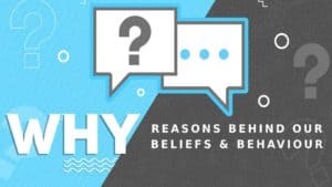 Bible sermons looking at "WHY; Reasons Behind our Beliefs and Behaviour"